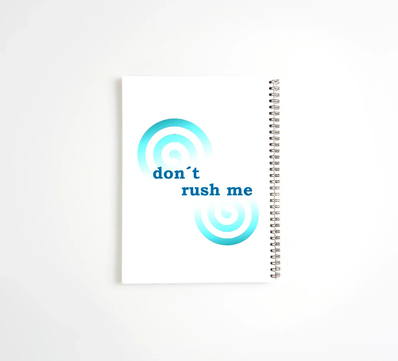 Forme geometriche con la scritta "Non mettermi fretta". diario ad anelli da Something for you