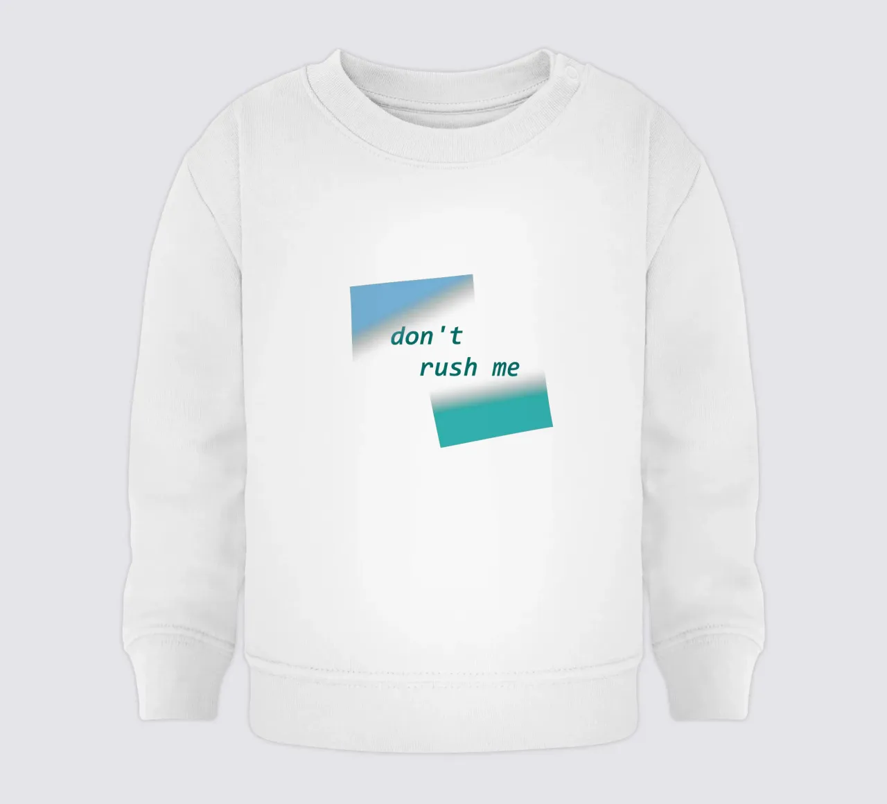 Forme geometriche con la scritta "Non mettermi fretta". felpa neonato da Something for you