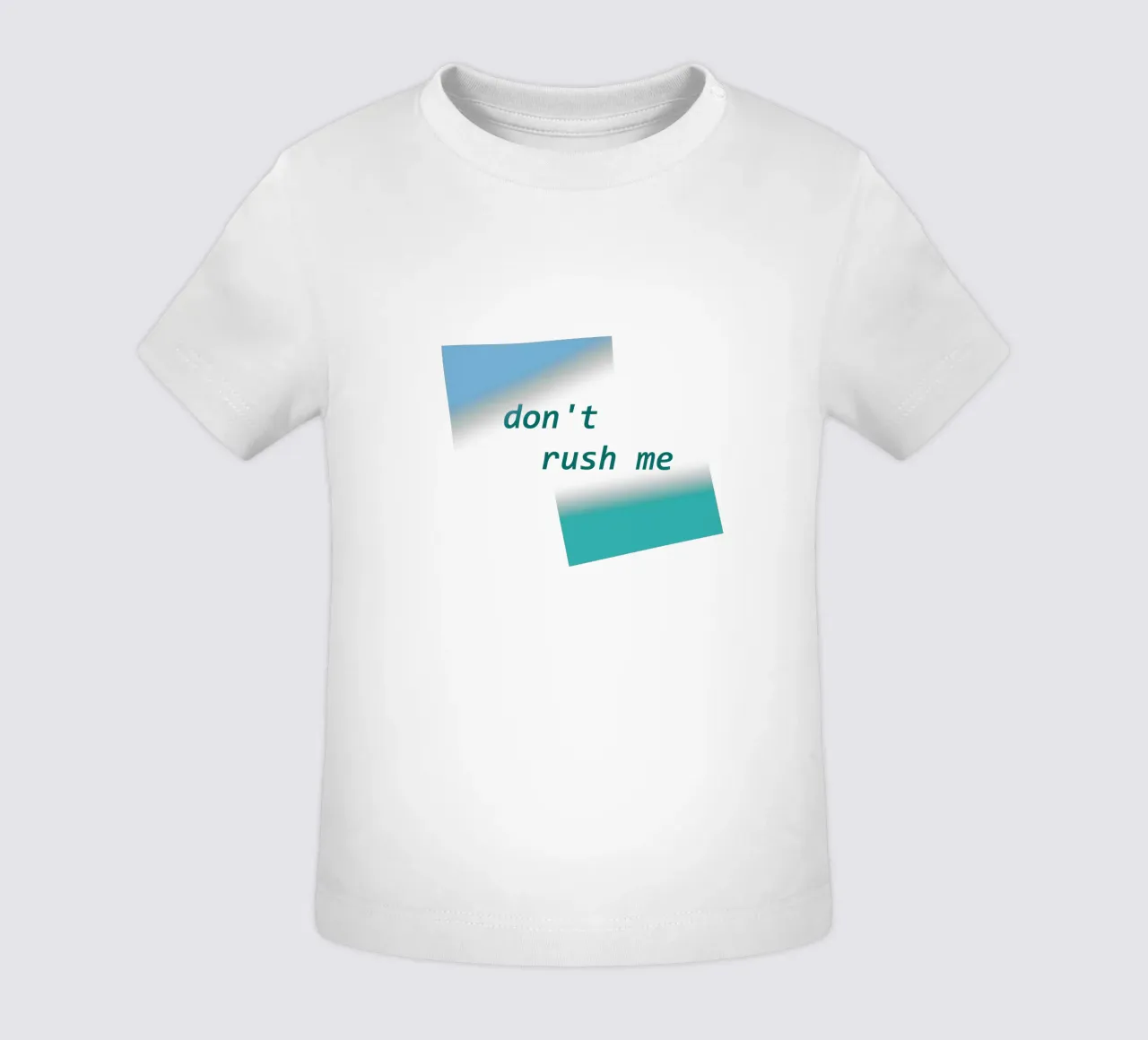 Forme geometriche con la scritta "Non mettermi fretta". maglietta neonato da Something for you