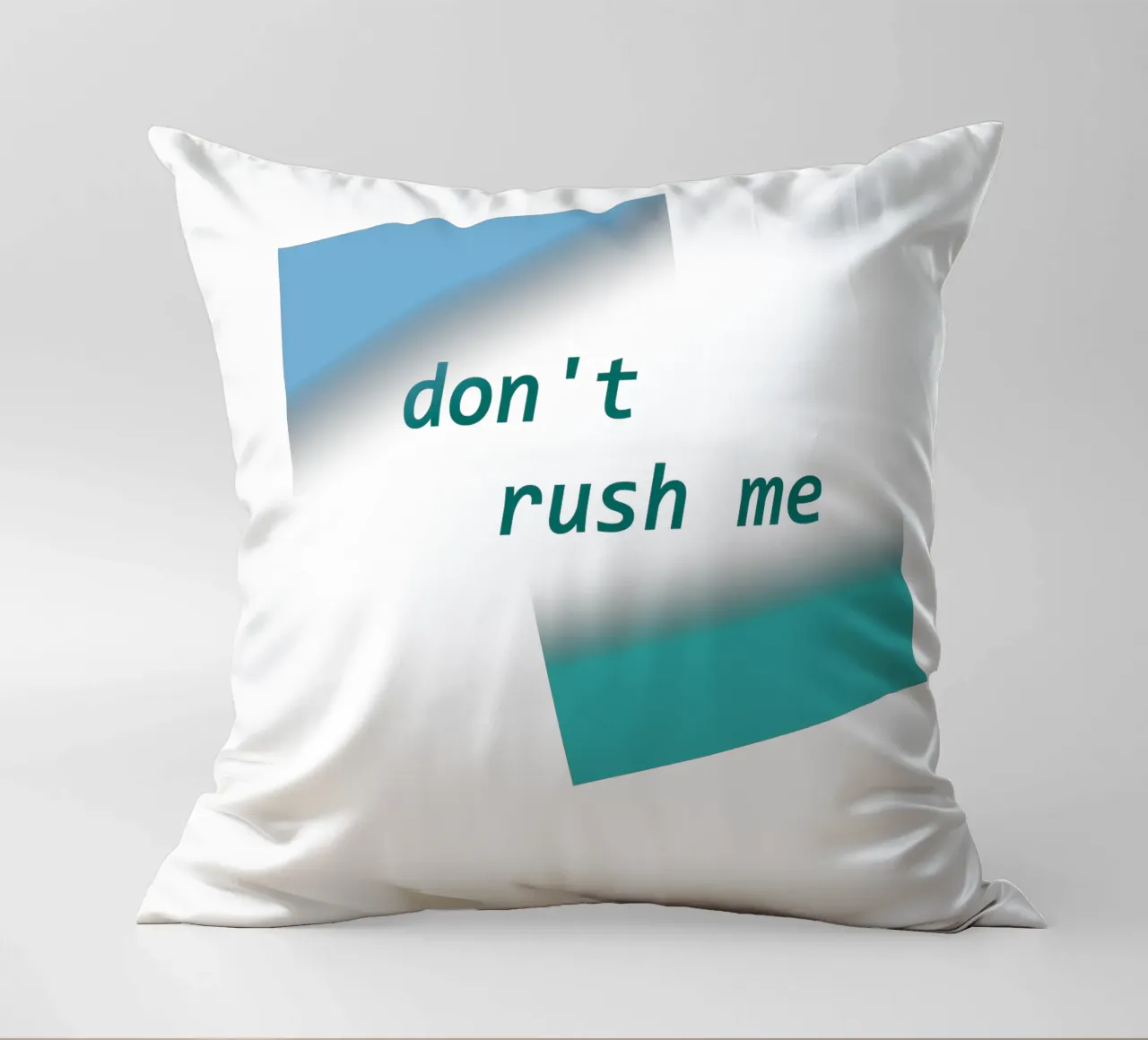 Geometric shapes with a saying don't rush me decorative cushion by Something for you