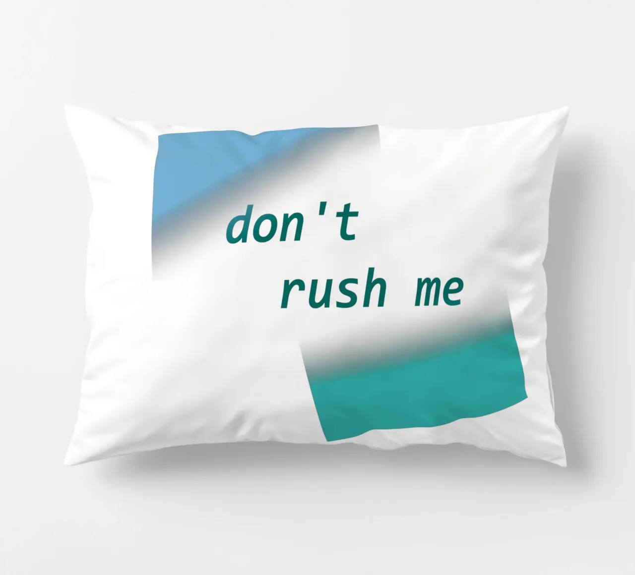 Geometric shapes with a saying don't rush me decorative cushion by Something for you