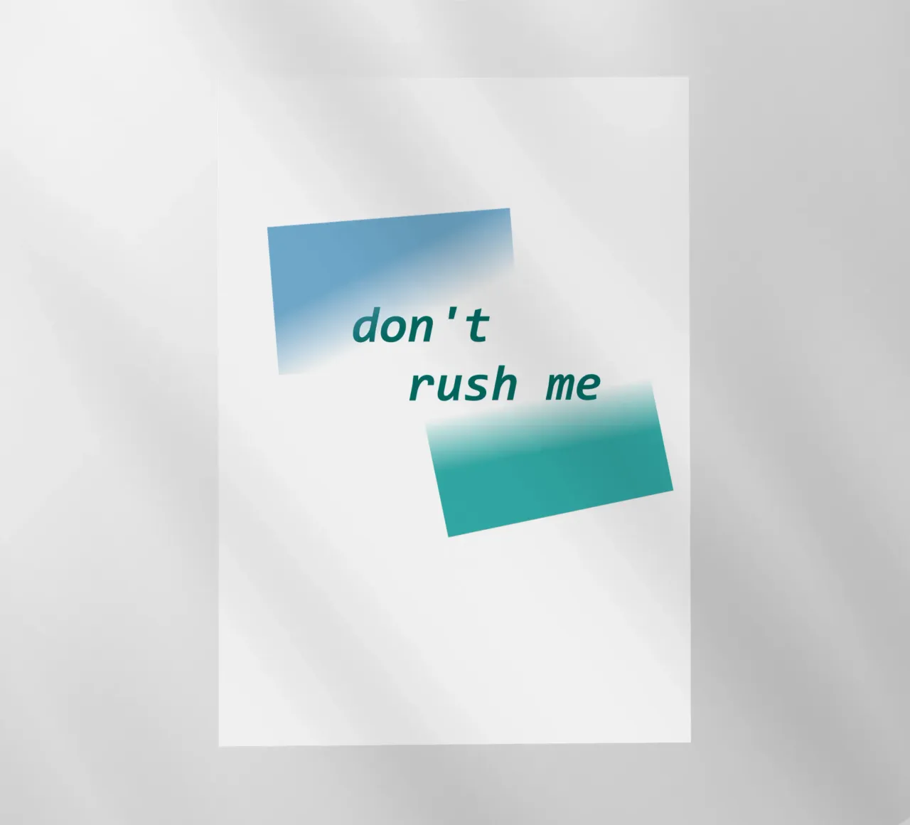 Forme geometriche con la scritta "Non mettermi fretta". pellicola backlit da Something for you