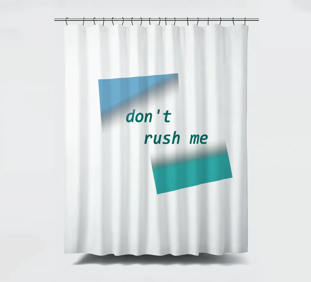 Forme geometriche con la scritta "Non mettermi fretta". tenda da doccia da Something for you