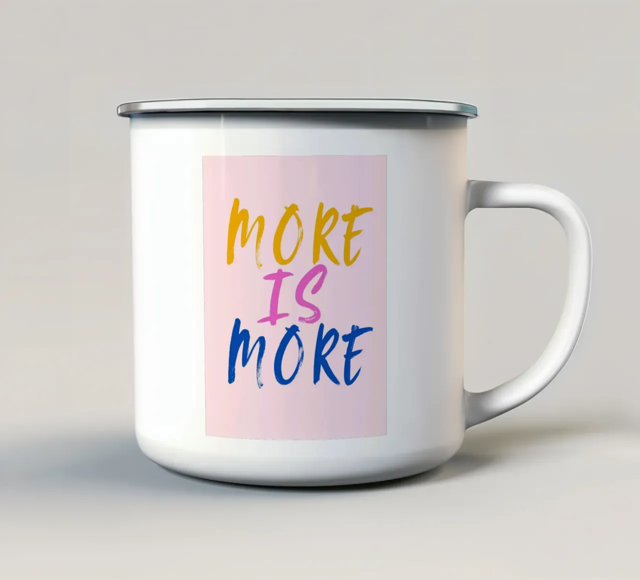 More is more Emaille Tasse von designsbysophia