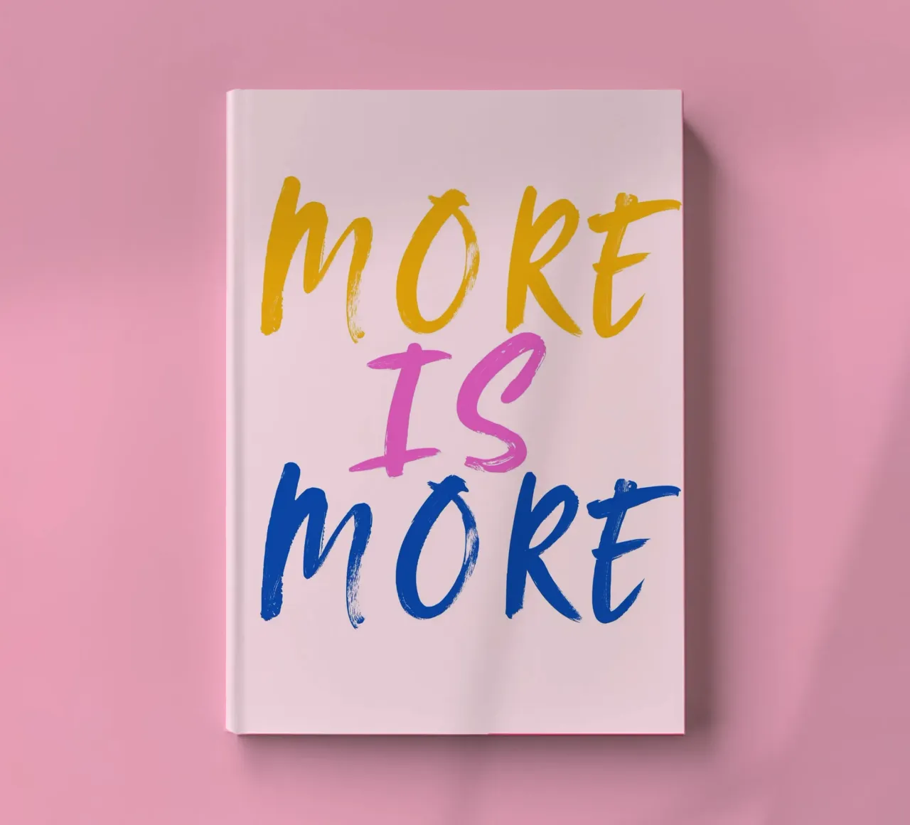 More is more notebook by designsbysophia