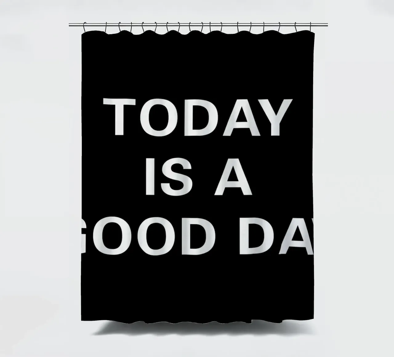 The Today Poster shower curtain by And I Love You She Said