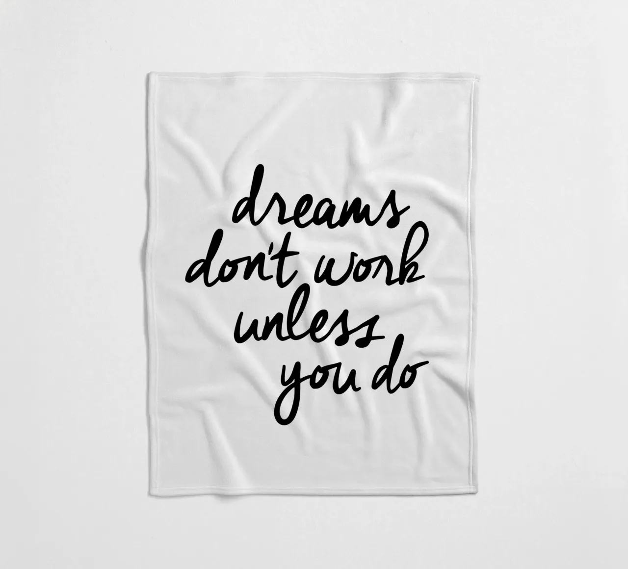 Dreams Don't Work Unless You Do Typografie Design Monochrome fleece blanket by THE MOTIVATED TYPE