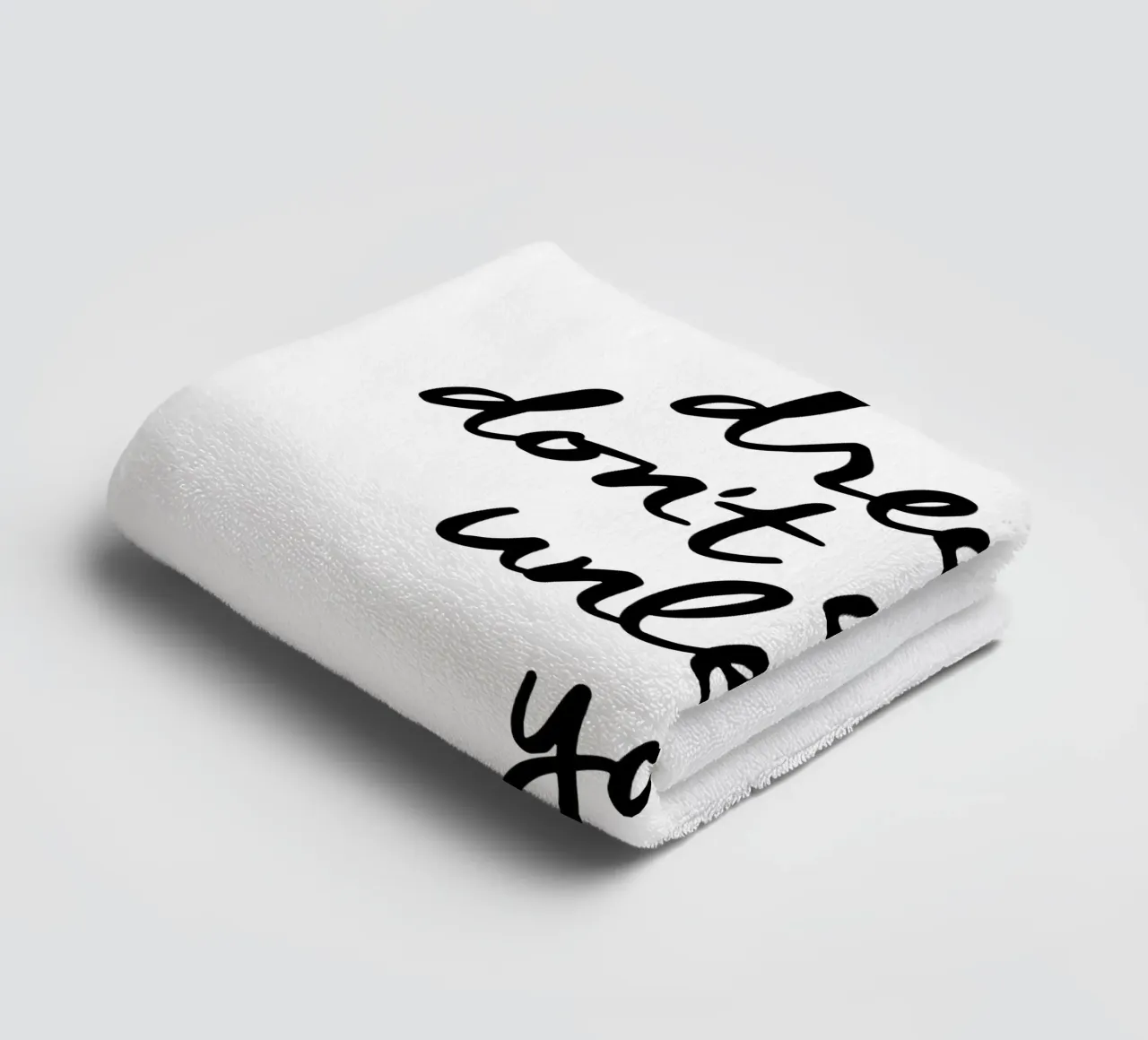 Dreams Don't Work Unless You Do Typografie Design Monochrome towel by THE MOTIVATED TYPE