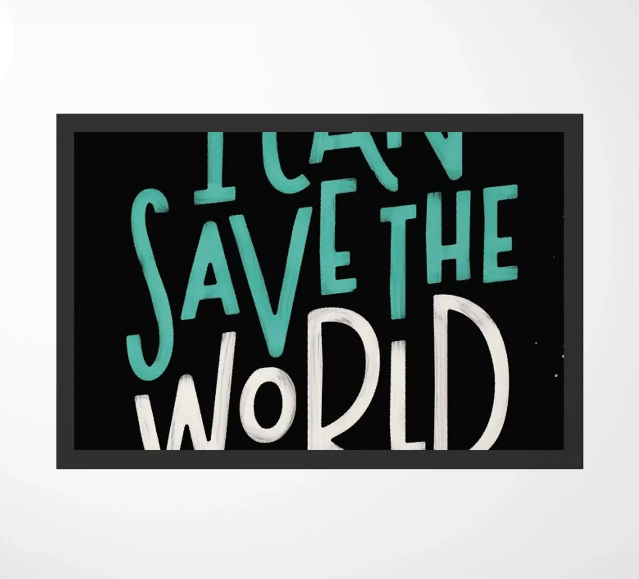 I Can Save The World doormat by Summerchamps