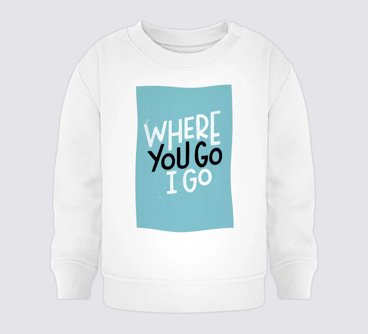 Where You Go I Go felpa neonato da Summerchamps