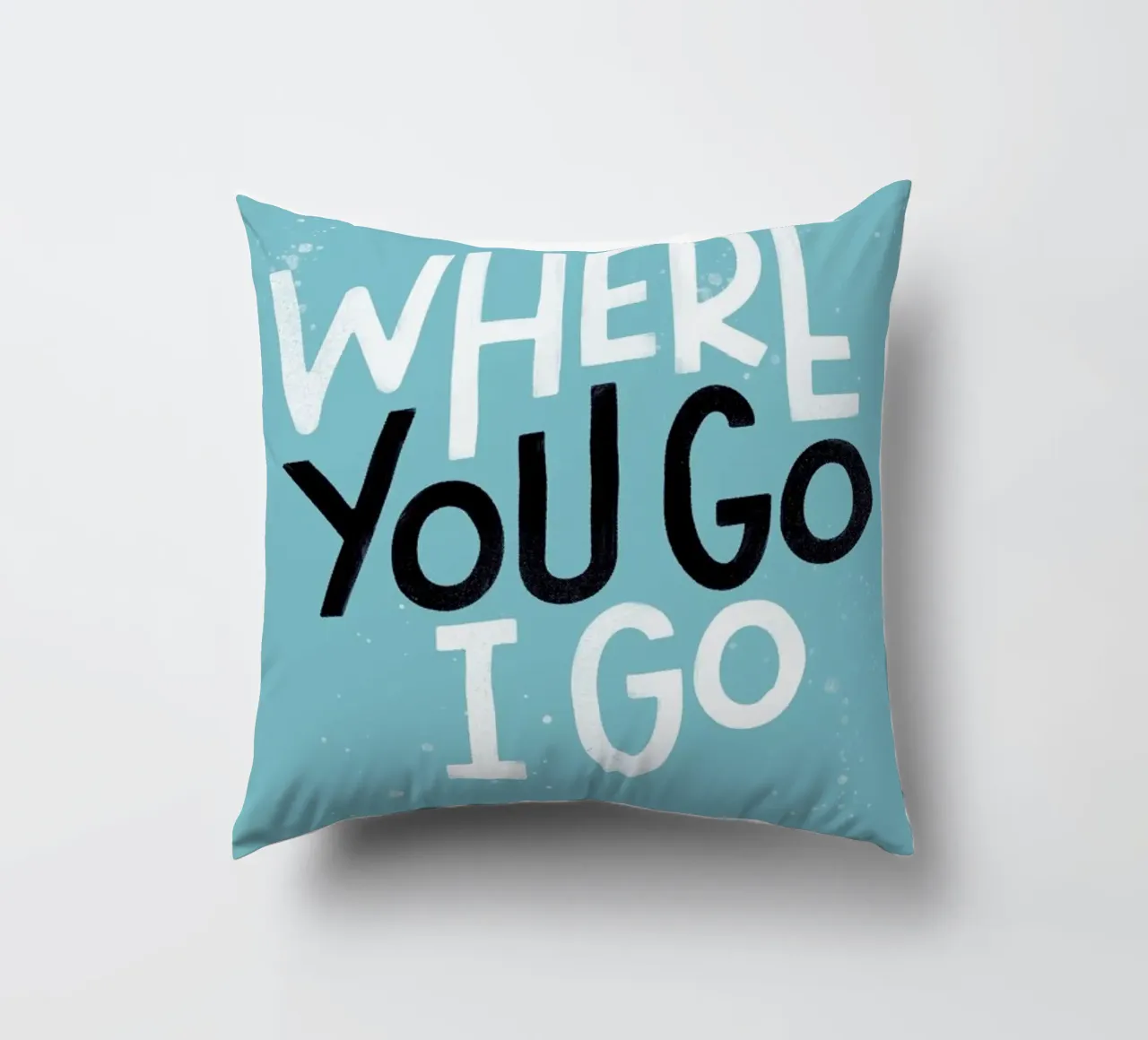 Where You Go I Go cuscino da Summerchamps