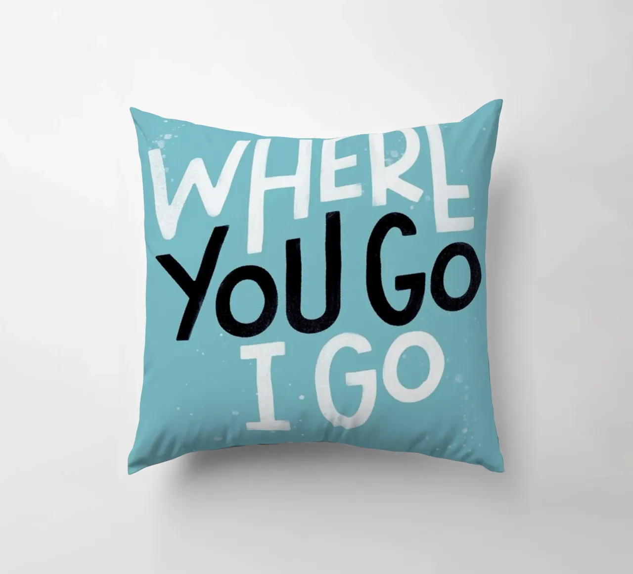 Where You Go I Go cuscino da Summerchamps