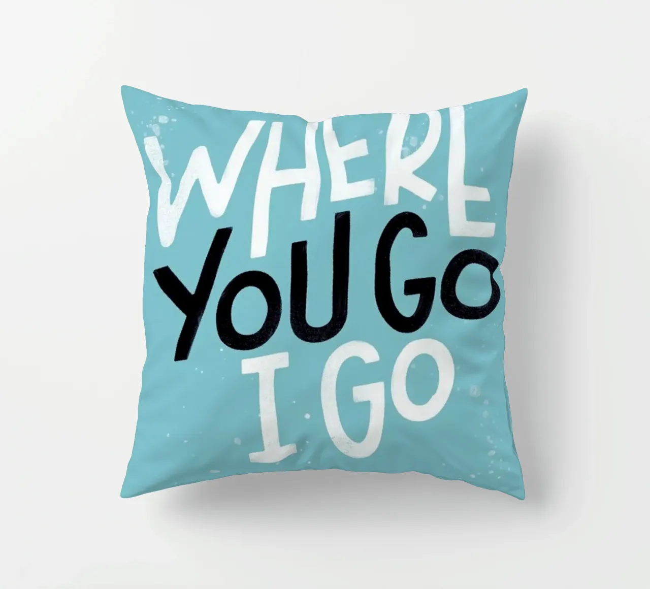 Where You Go I Go cuscino da Summerchamps