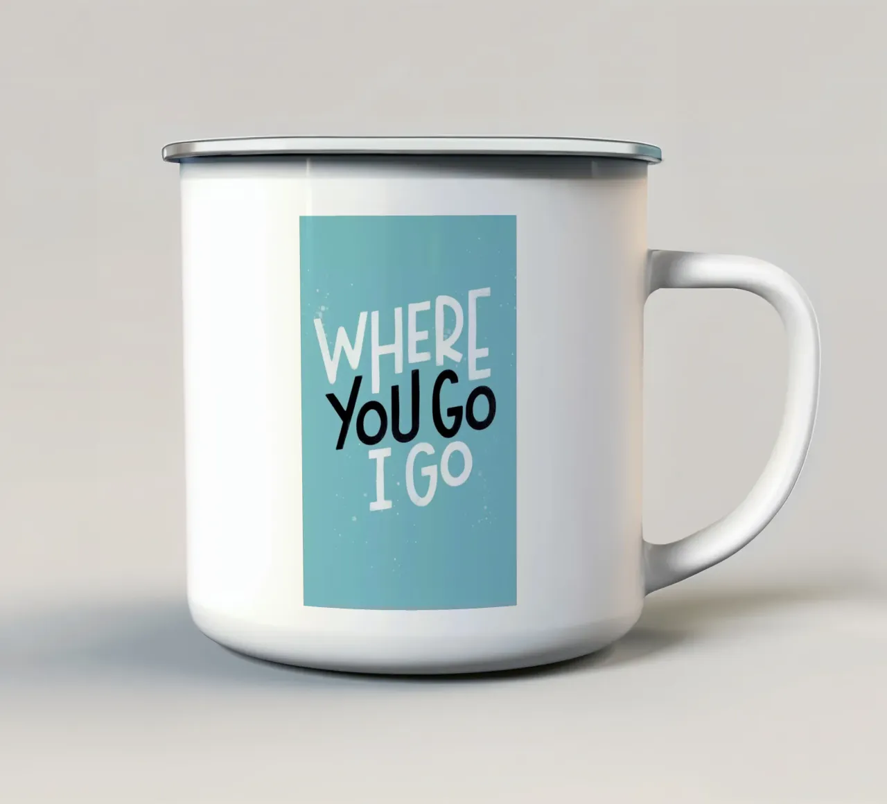 Where You Go I Go enamel mug by Summerchamps
