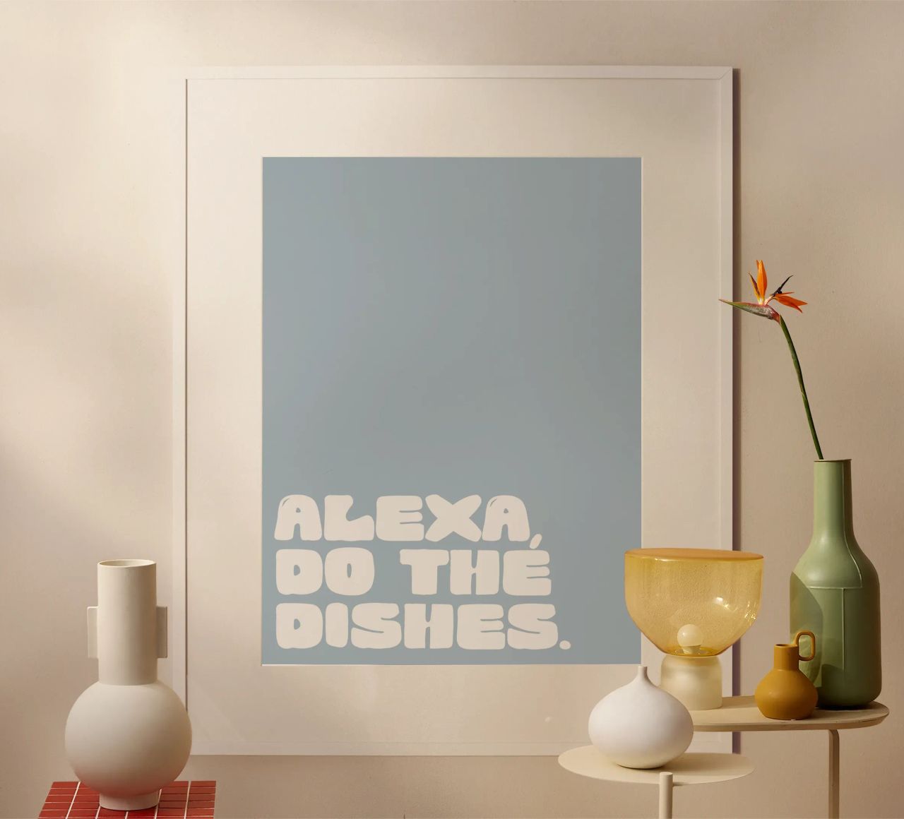 Alexa, Do The Dishes (Blue) poster with wooden frame by treechild
