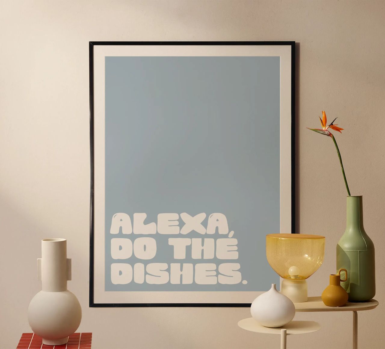 Alexa, Do The Dishes (Blue) poster with wooden frame by treechild