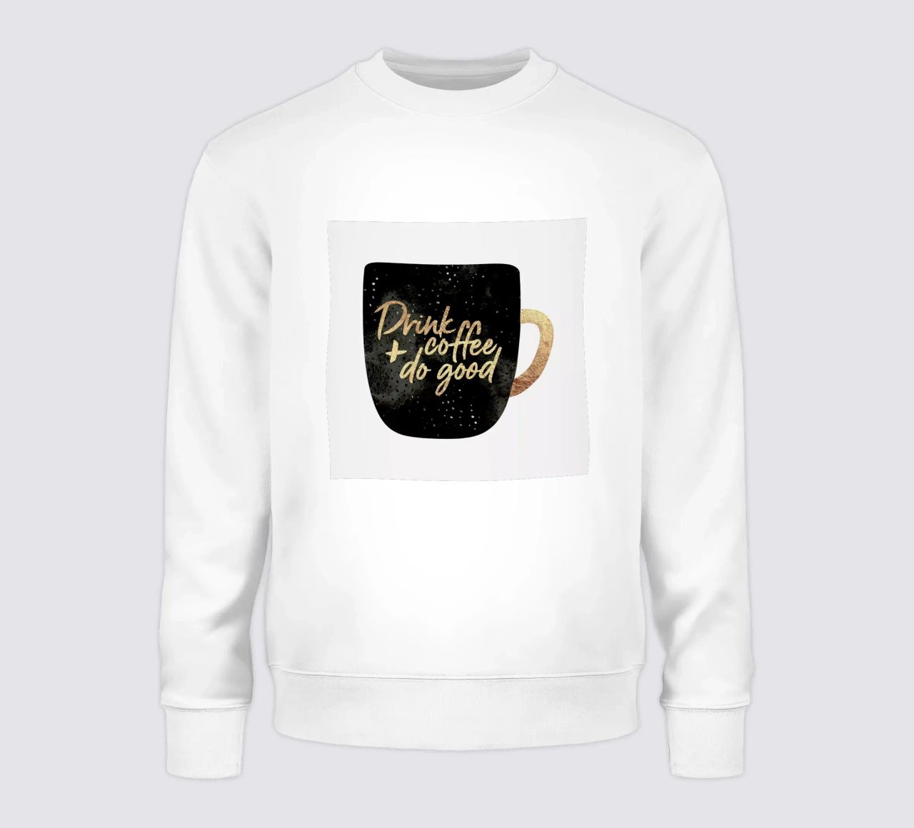 Drink Coffee and Do Good 1 felpa da Elisabeth Fredriksson