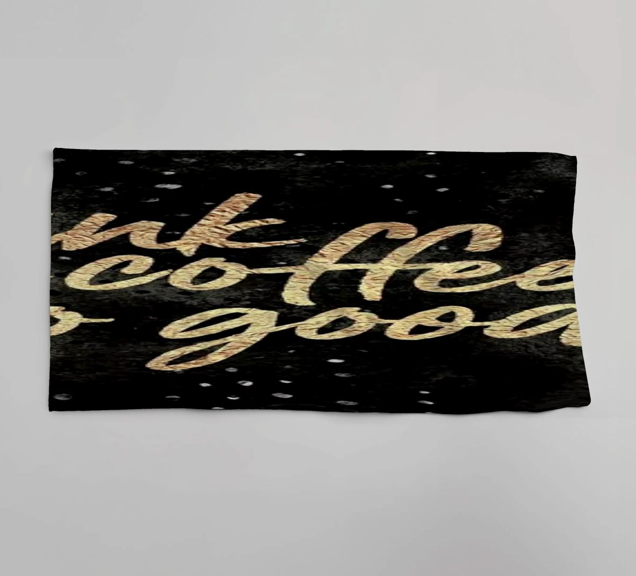Drink Coffee and Do Good 1 towel by Elisabeth Fredriksson