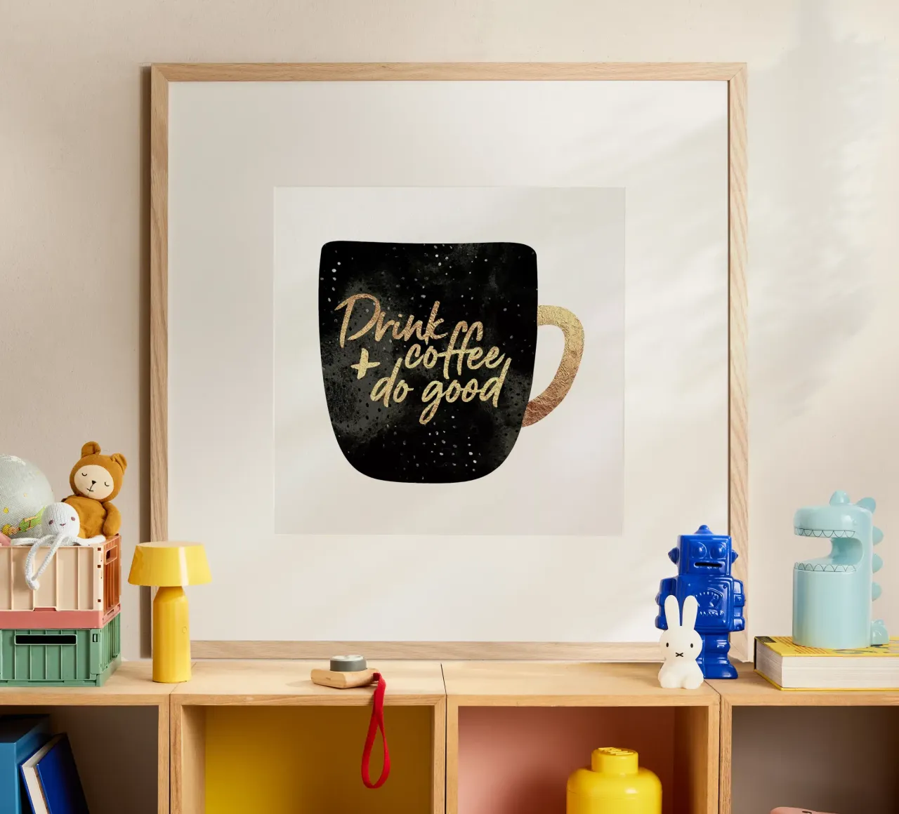 Drink Coffee and Do Good 1 Poster mit Kunststoffrahmen von Elisabeth Fredriksson