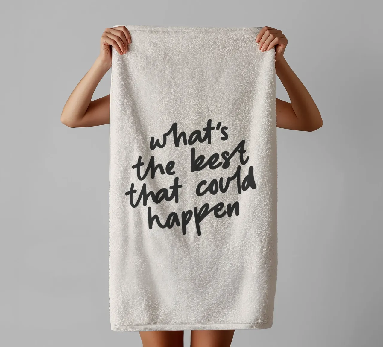 What's The Best That Could Happen Typography Design towel by THE MOTIVATED TYPE