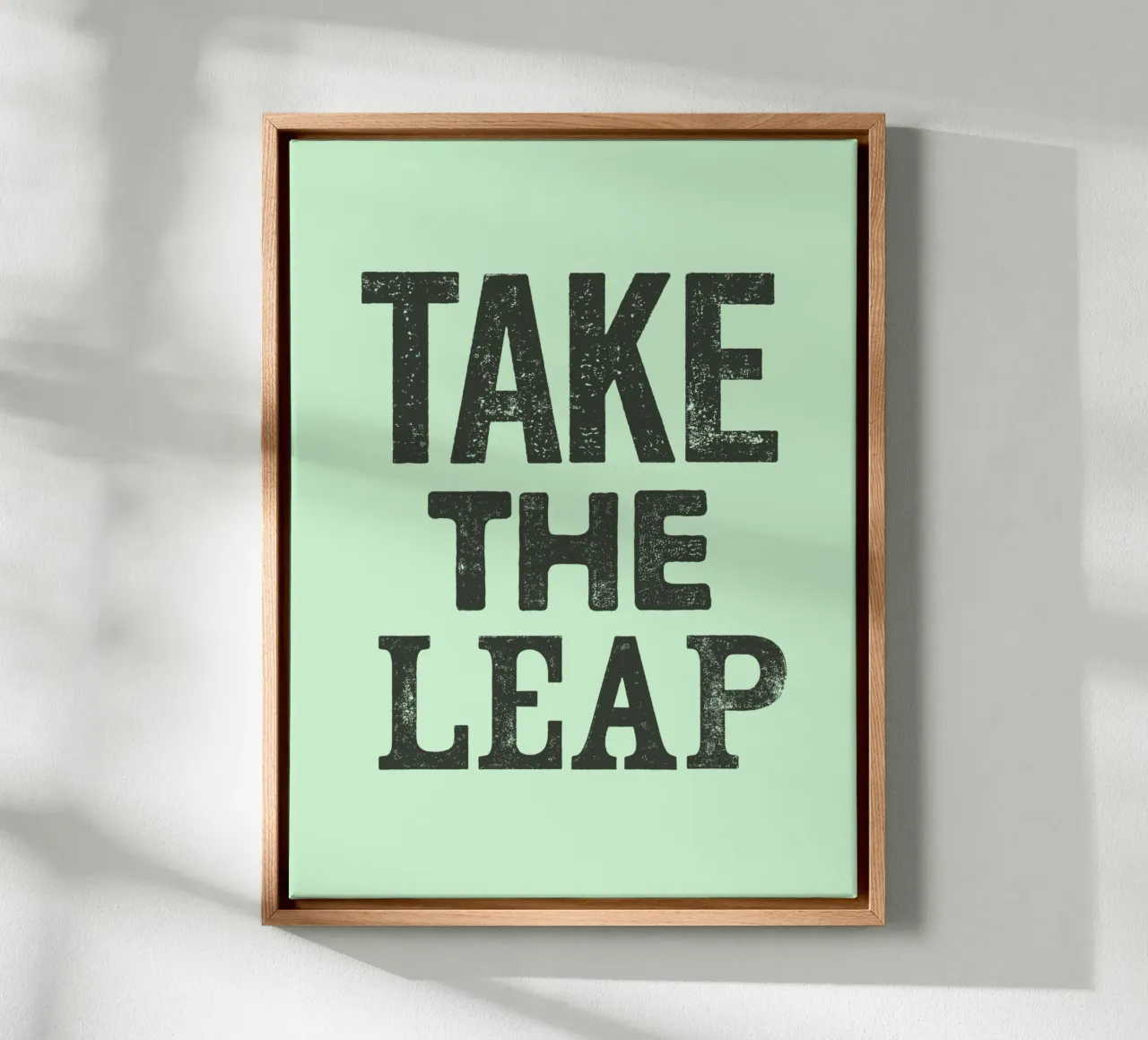 Take the Leap Letterpress Typography Print in Green canvas with Floater frame by THE MOTIVATED TYPE