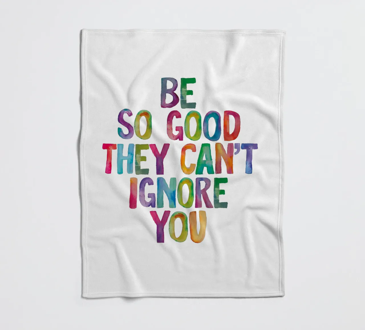 Be So Good They Can't Ignore You Rainbow Typography Design fleece blanket by THE MOTIVATED TYPE