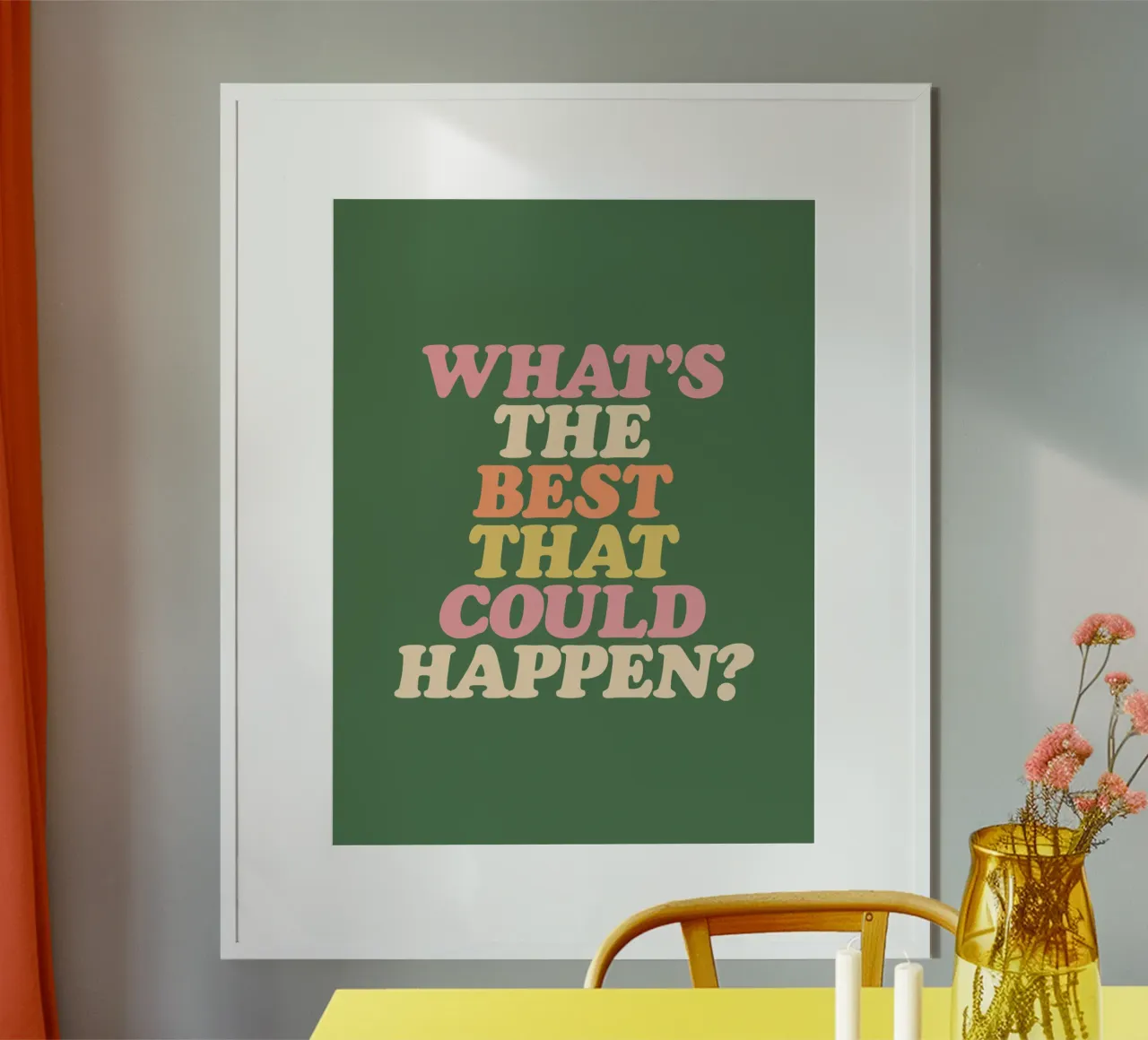 Whats The Best That Could Happen Typography Print hahnemühle by THE MOTIVATED TYPE