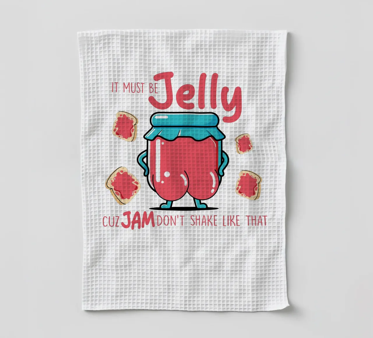 It must be jelly cuz jam don't shake like that canovaccio da cucina da edsonramosart