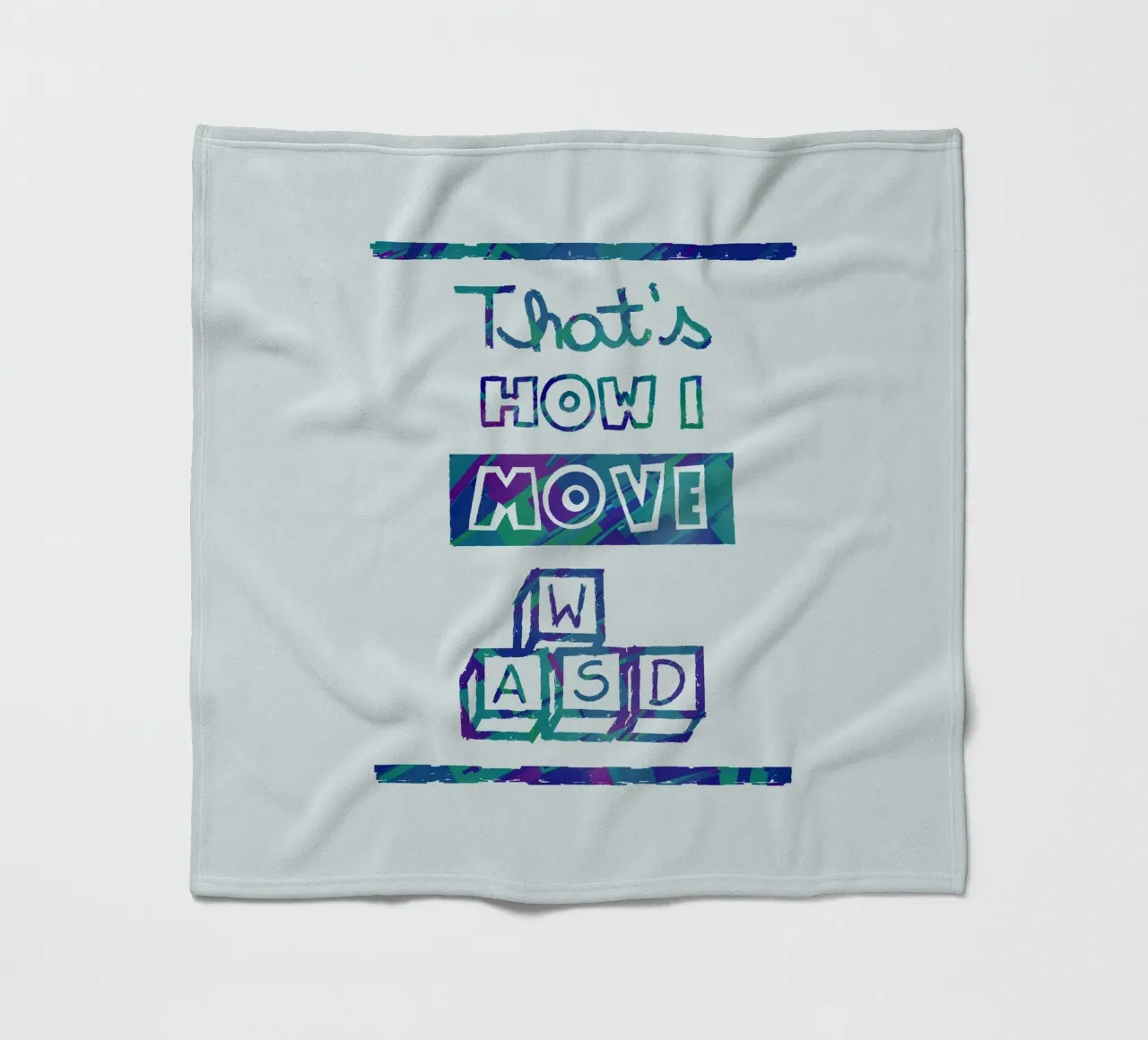That's how I move wasd fleece blanket by Loobs