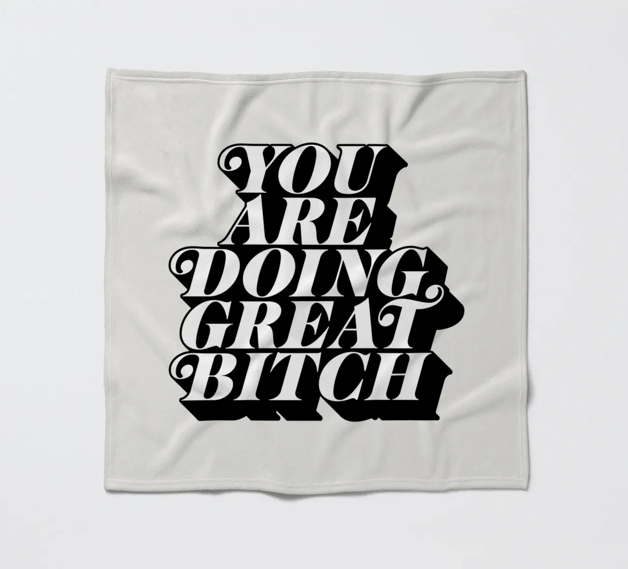 You Are Doing Great Bitch Tipografia di design coperta in pile da THE MOTIVATED TYPE