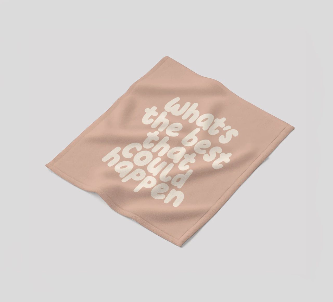 Qual è il meglio che possa accadere Tipografia Stampa coperta in pile da THE MOTIVATED TYPE