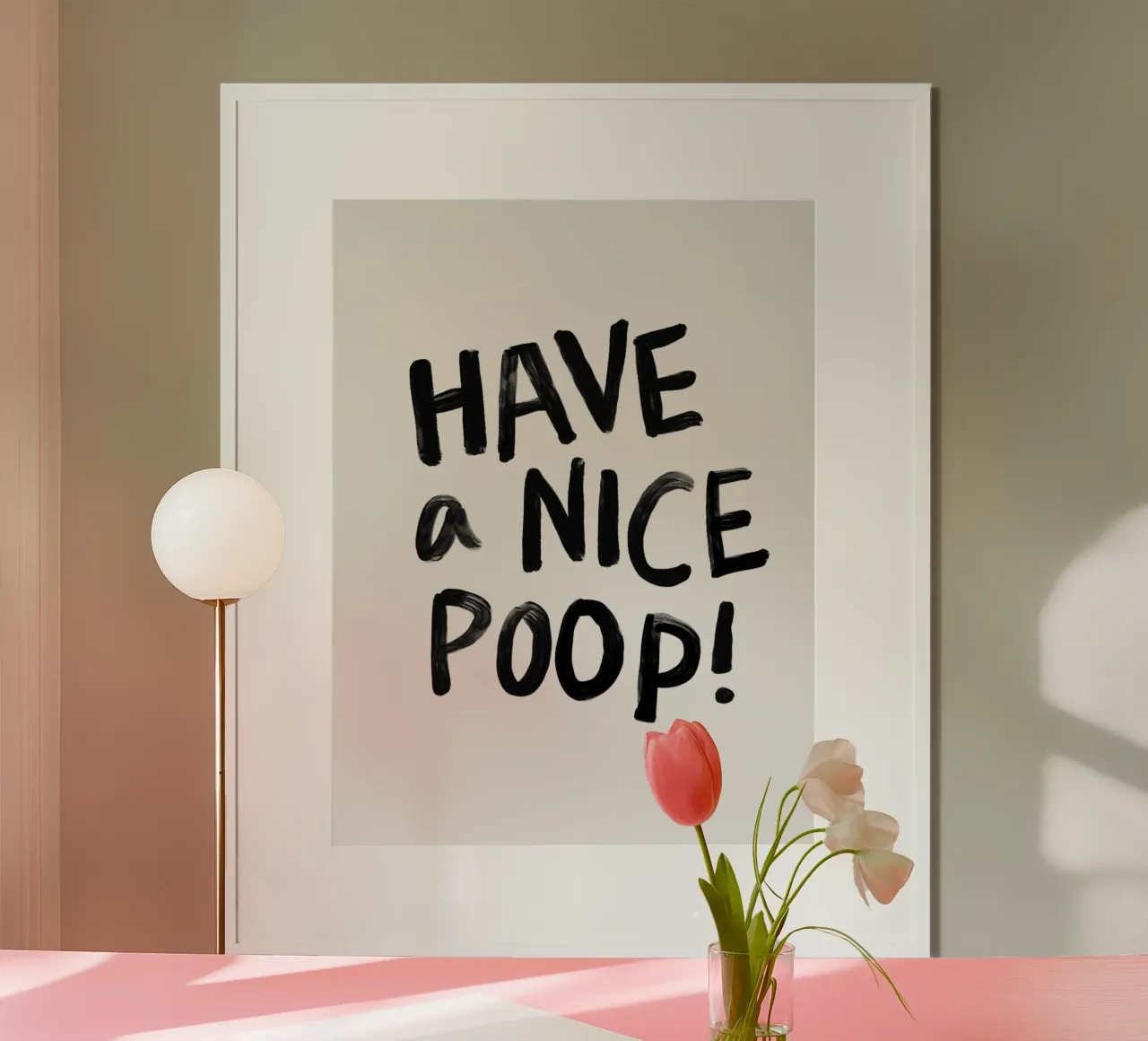 Have a Nice Poop Funny Typography Design carta hahnemühle da THE MOTIVATED TYPE