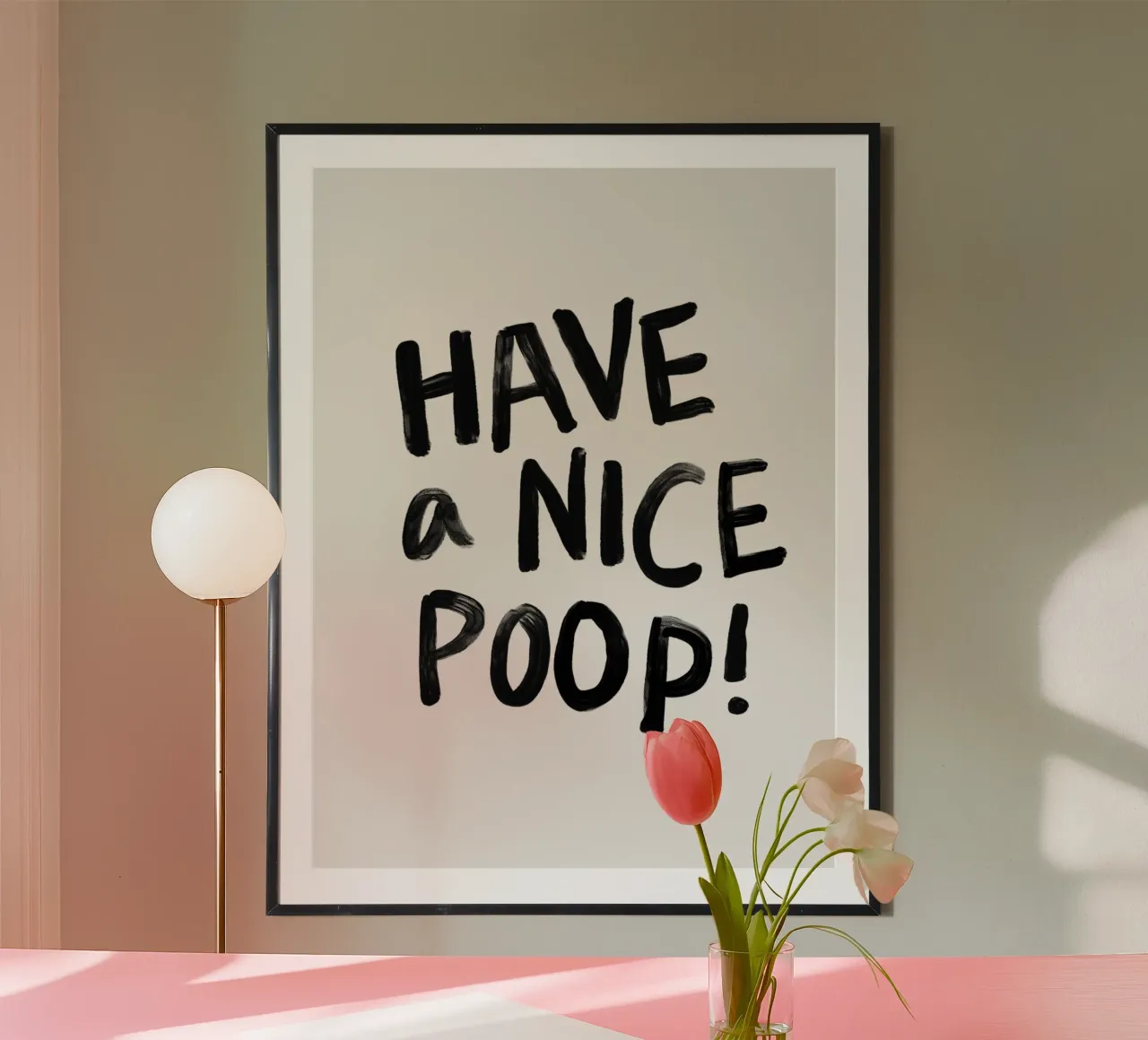 Have a Nice Poop Funny Typography Design carta hahnemühle da THE MOTIVATED TYPE