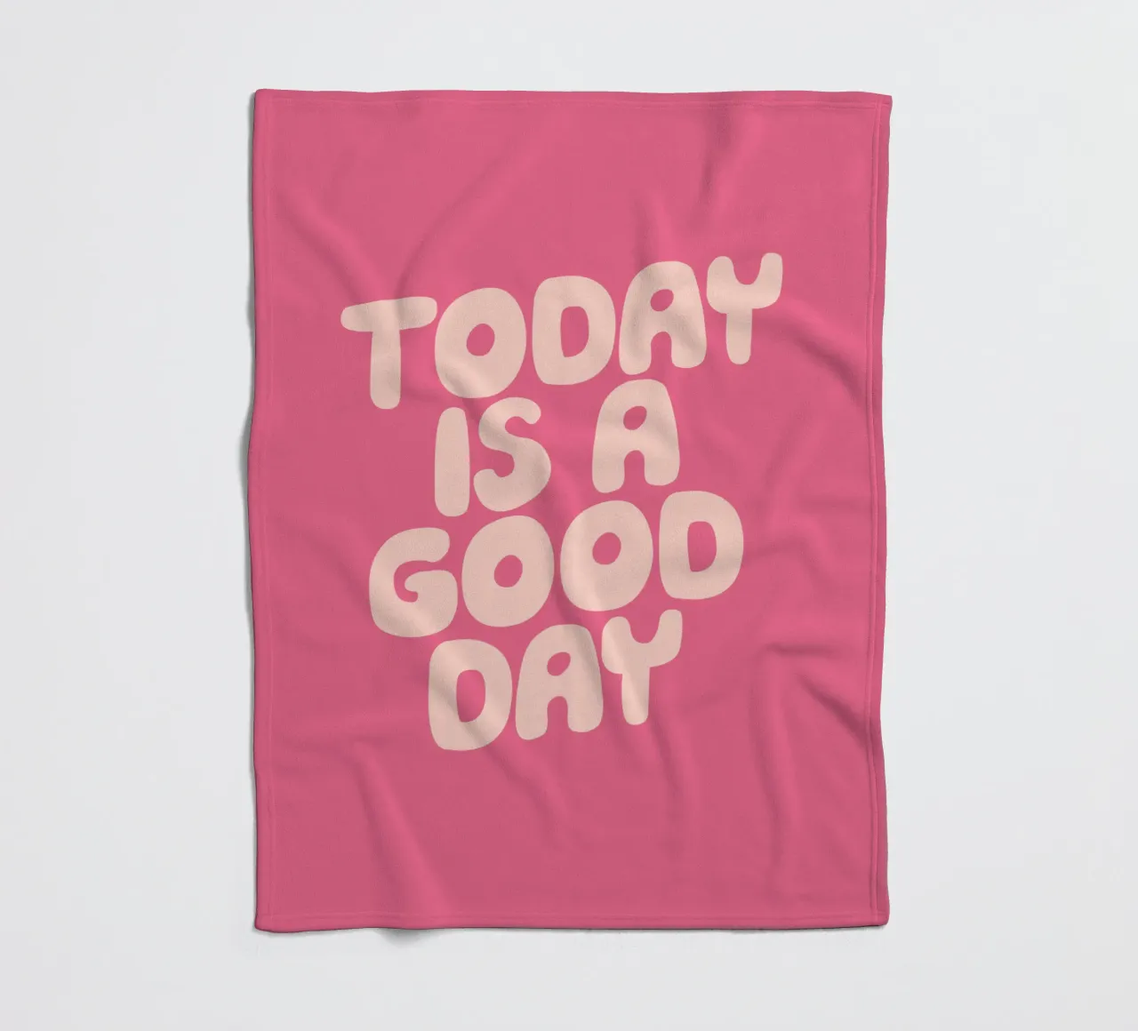 Today is a Good Day Optimistic Typography Design fleece blanket by THE MOTIVATED TYPE