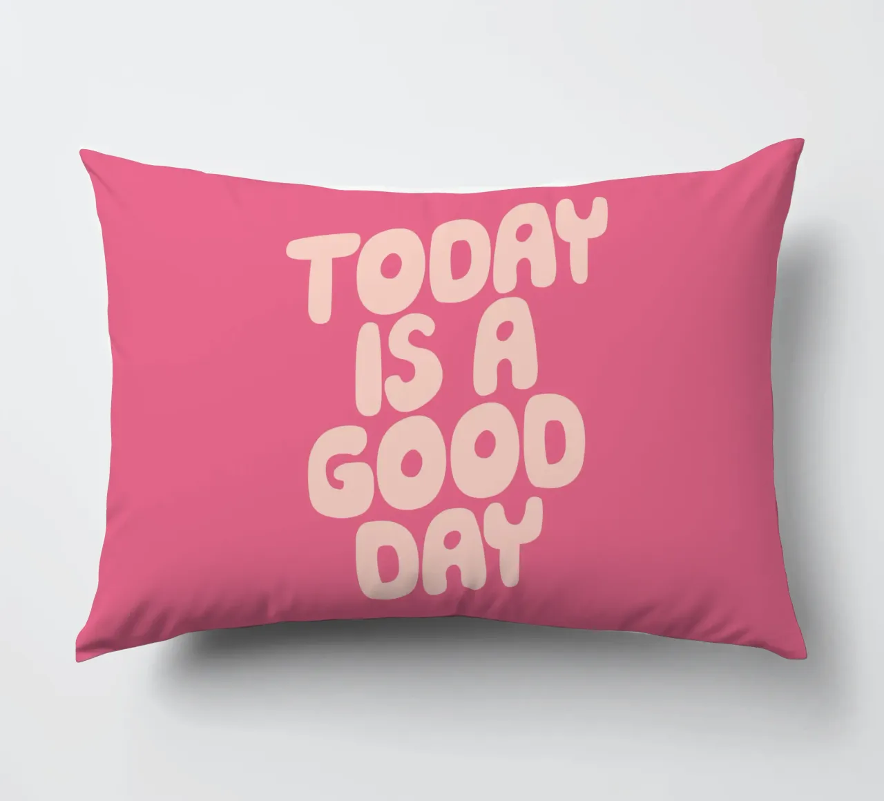 Today is a Good Day Optimistic Typography Design decorative cushion by THE MOTIVATED TYPE