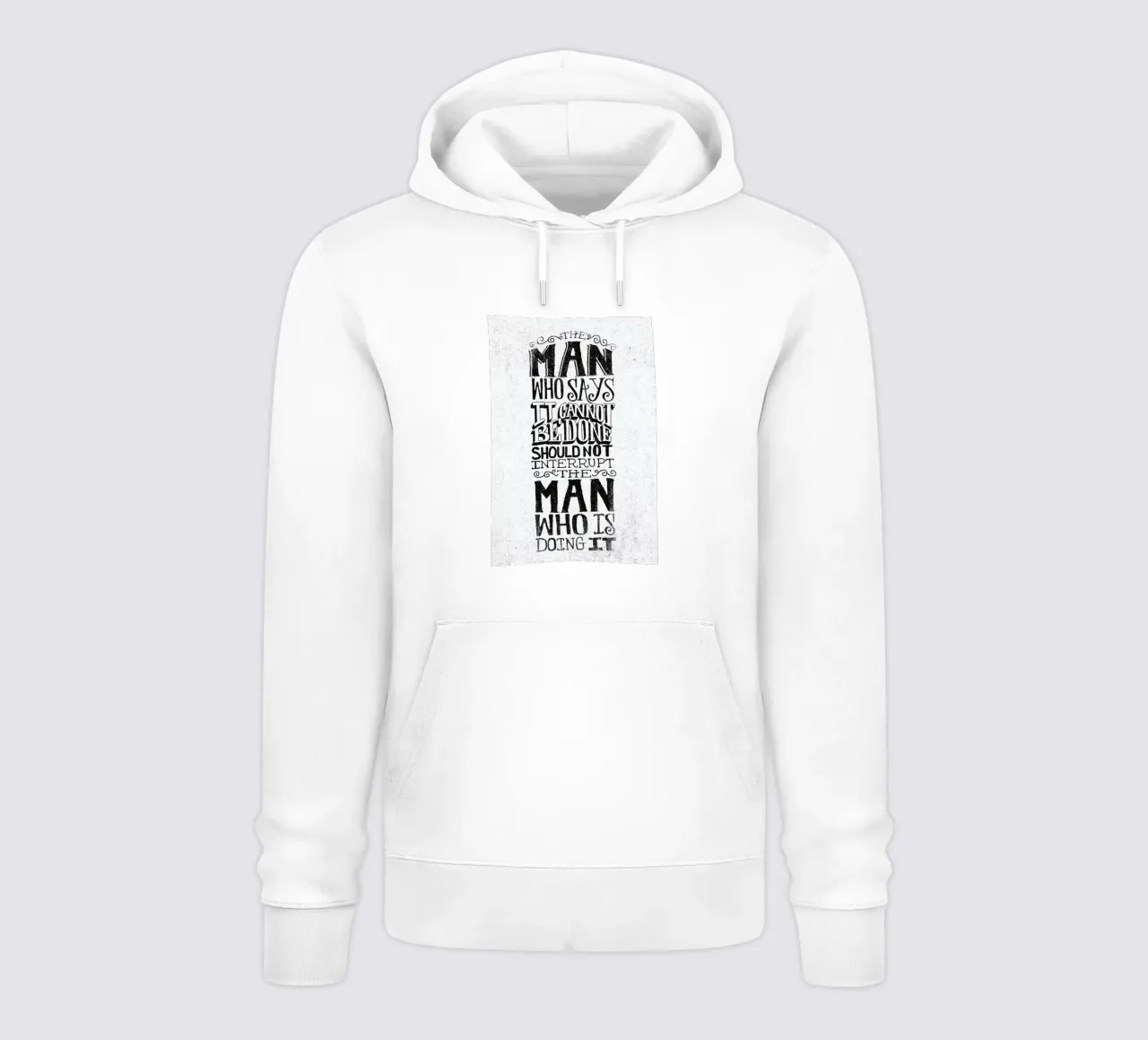 A man who says it cannot be done Hoodie von Matthew Taylor Wilson