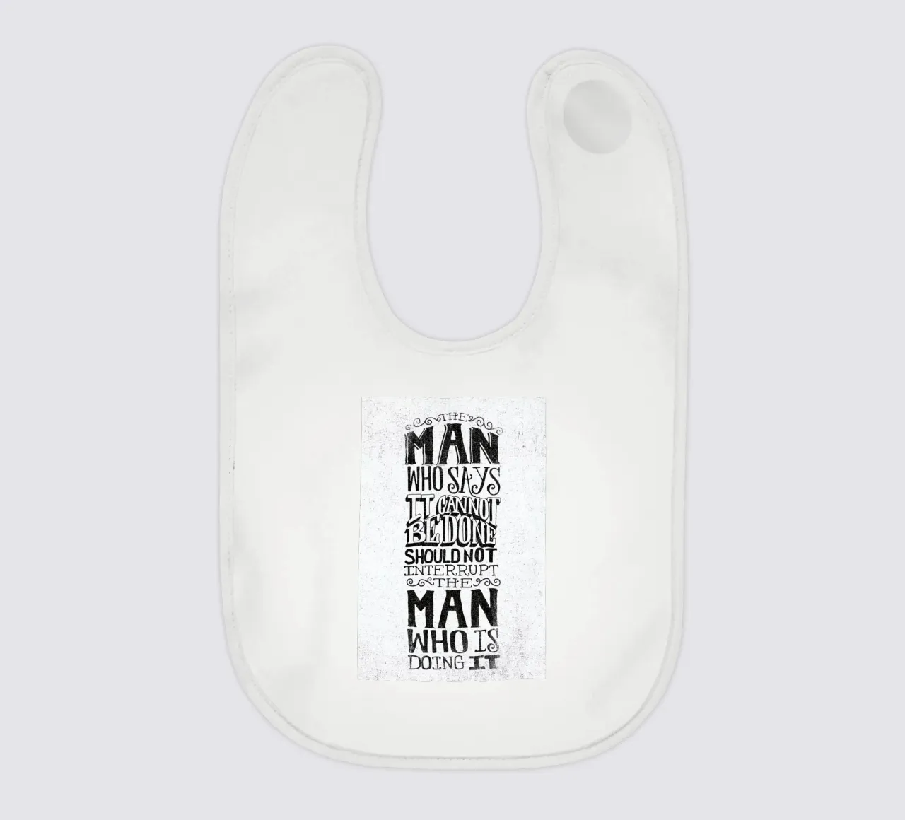 A man who says it cannot be done bavaglino da Matthew Taylor Wilson