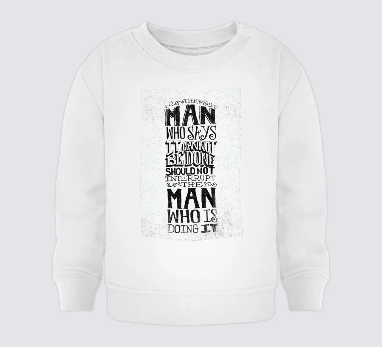 A man who says it cannot be done felpa neonato da Matthew Taylor Wilson