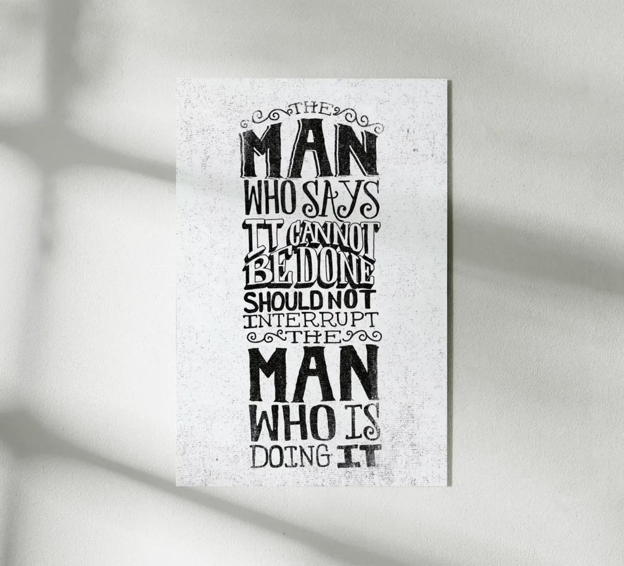 A man who says it cannot be done plexiglass da Matthew Taylor Wilson