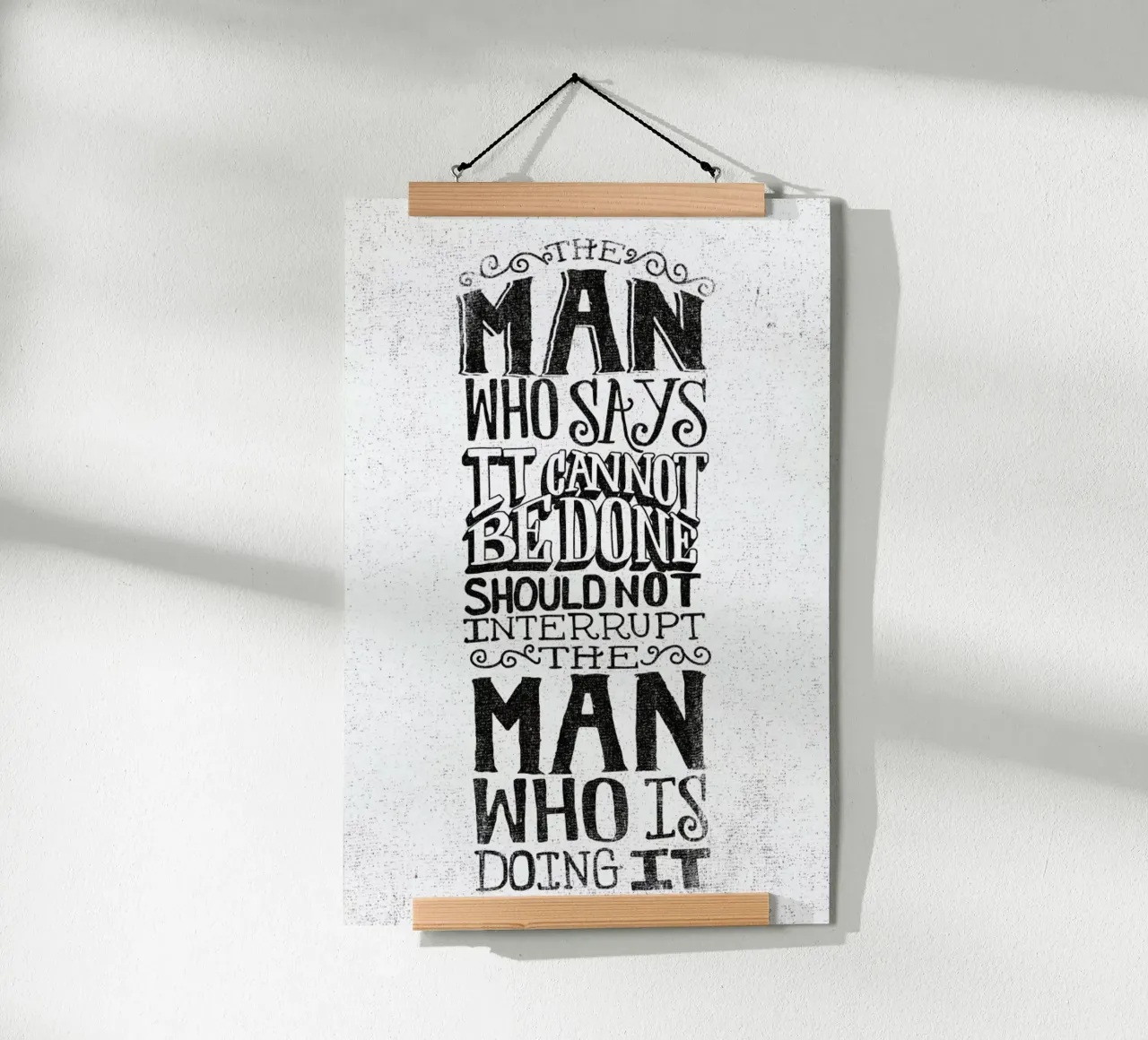 A man who says it cannot be done poster da Matthew Taylor Wilson