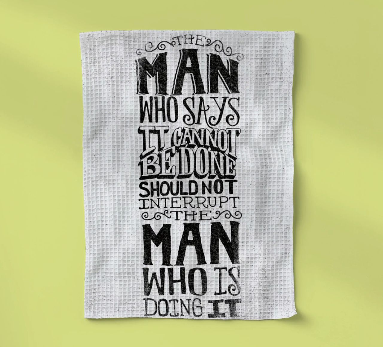 A man who says it cannot be done canovaccio da cucina da Matthew Taylor Wilson