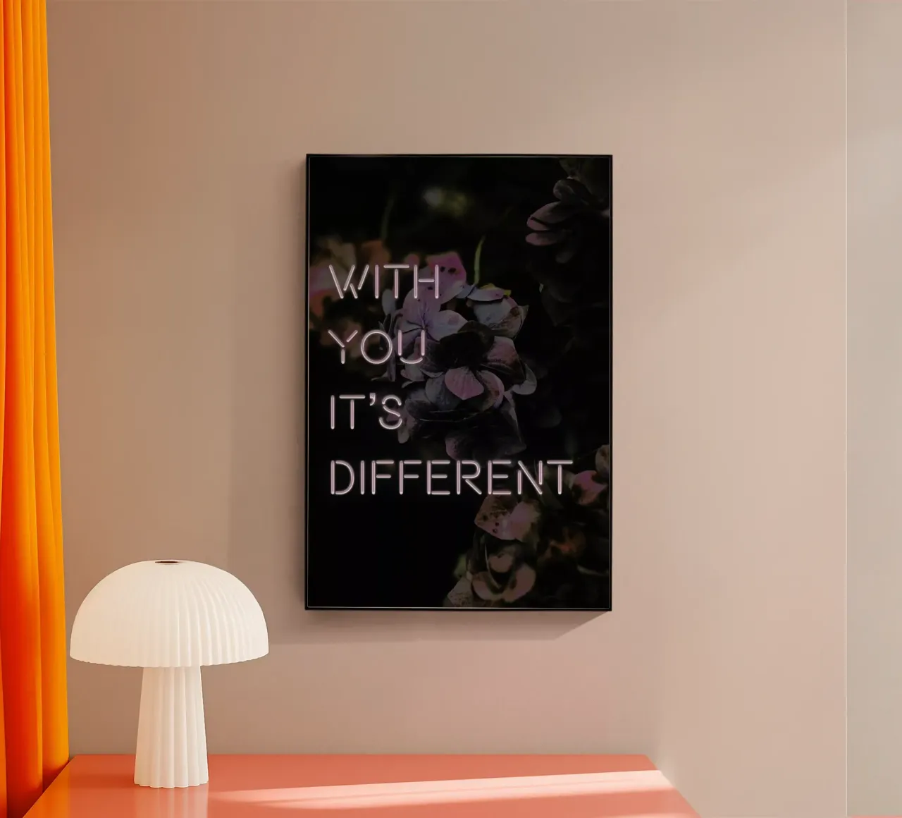 With you it's different plexiglass da Oh Darling