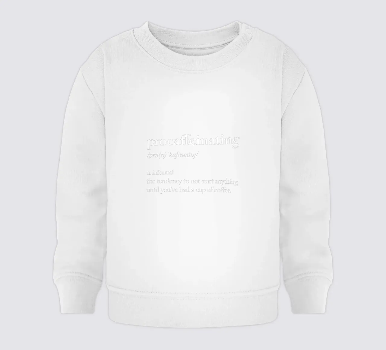 Procaffeinizzazione felpa neonato da THE MOTIVATED TYPE