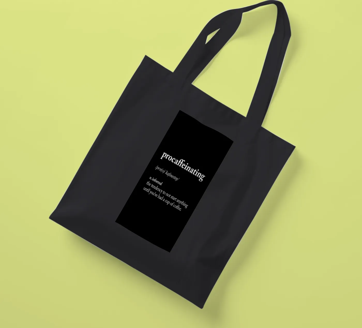 Procaffeinating tote bag by THE MOTIVATED TYPE