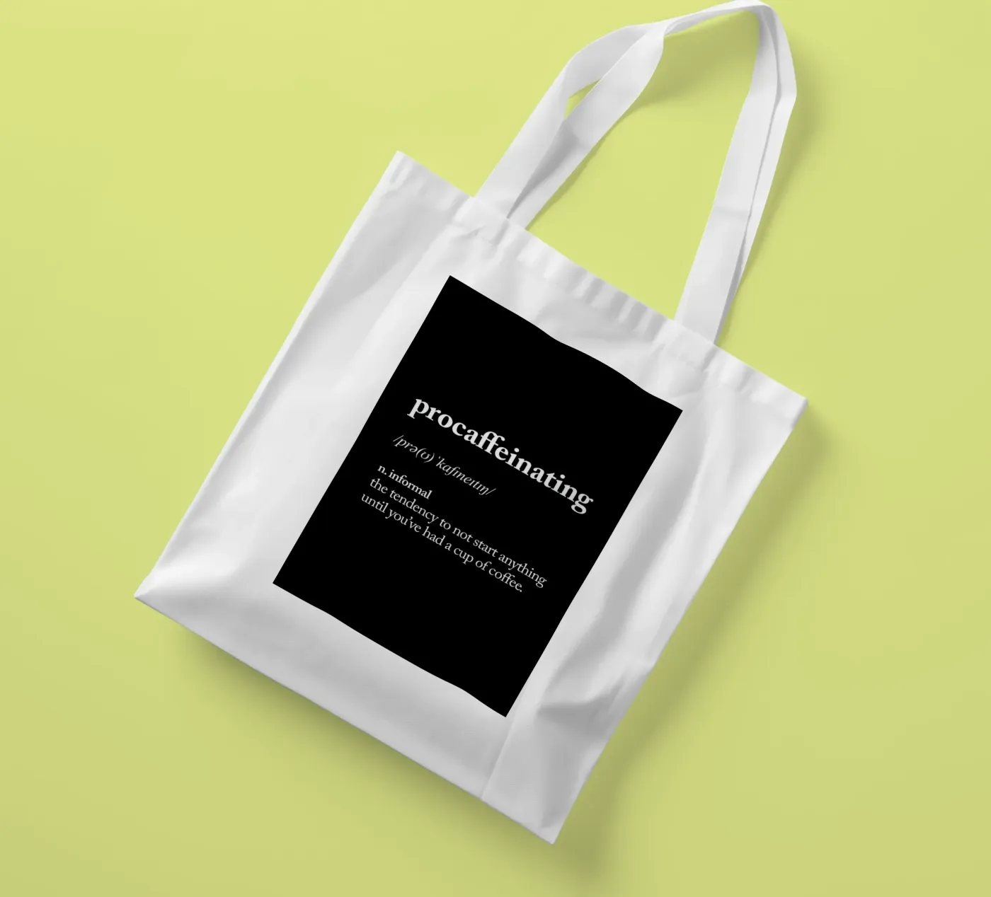 Procaffeinating tote bag by THE MOTIVATED TYPE