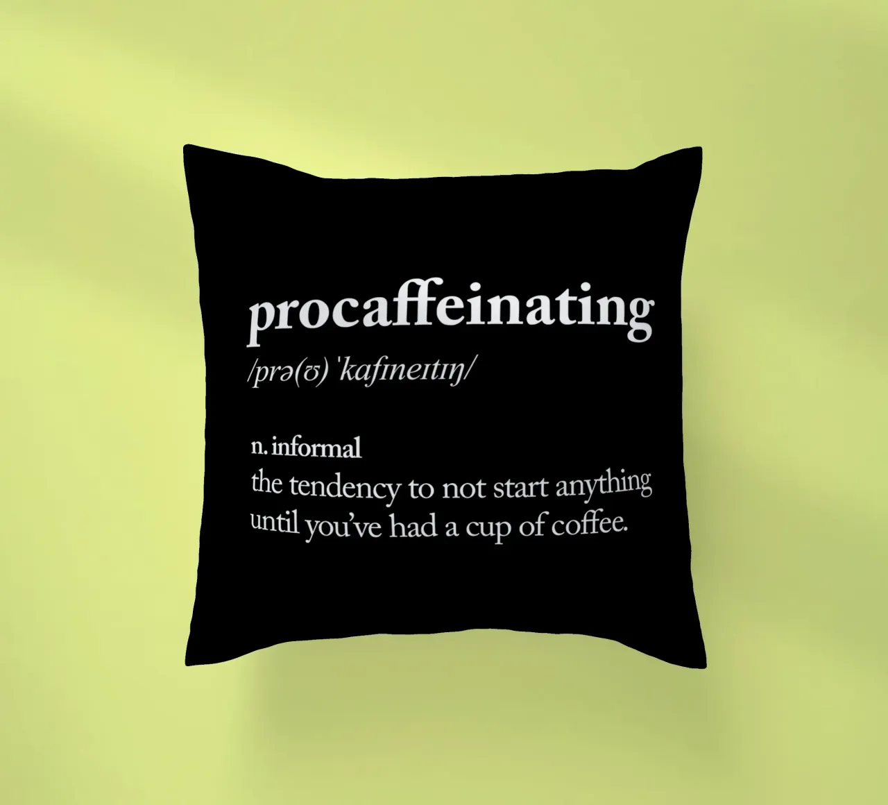 Procaffeinizzazione cuscino da THE MOTIVATED TYPE