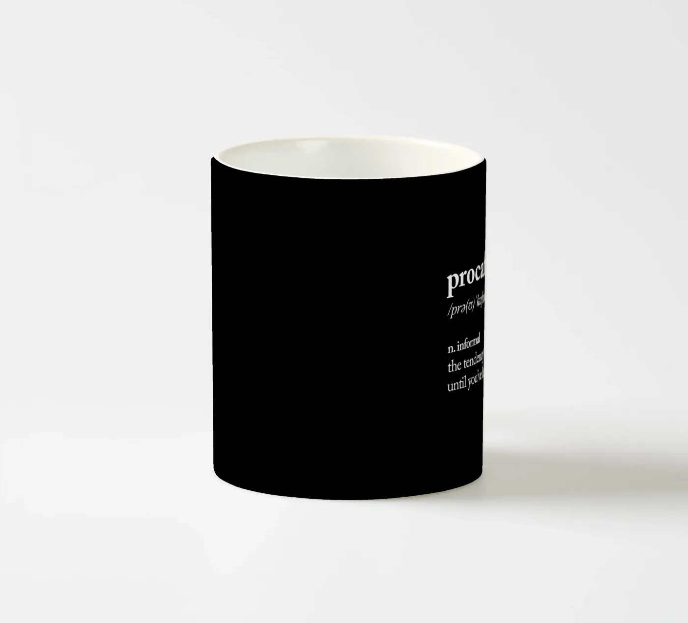 Procaffeinating ceramic mug by THE MOTIVATED TYPE