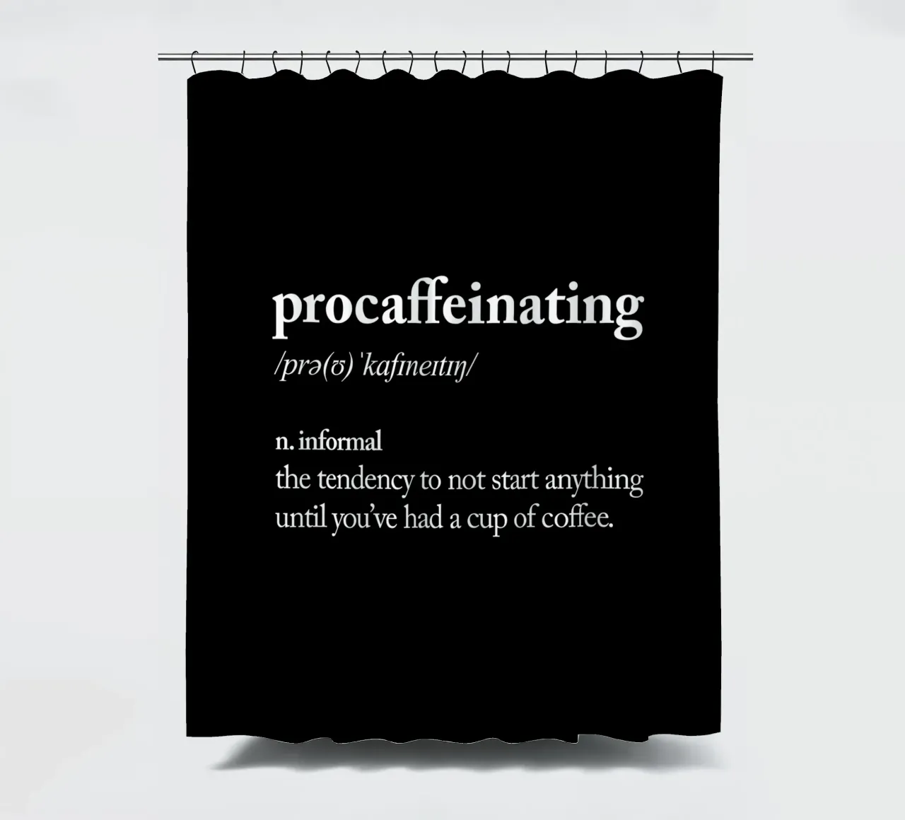 Procaffeinating shower curtain by THE MOTIVATED TYPE