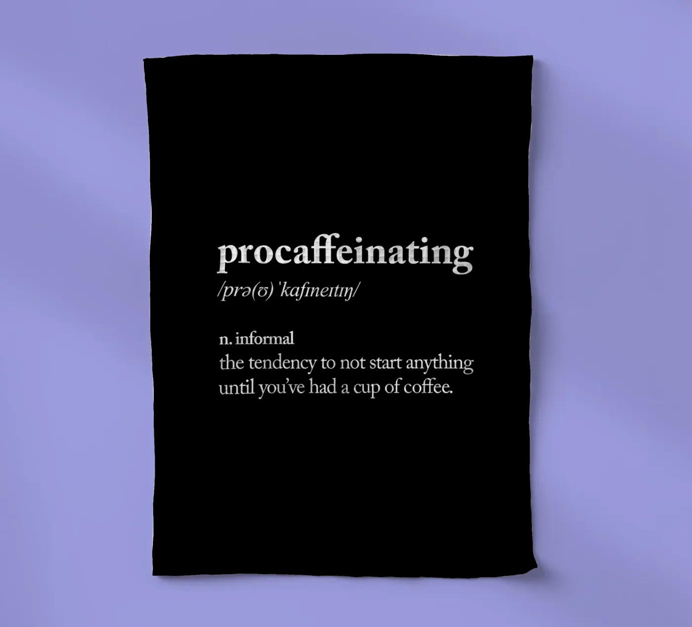 Procaffeinating torchon de THE MOTIVATED TYPE