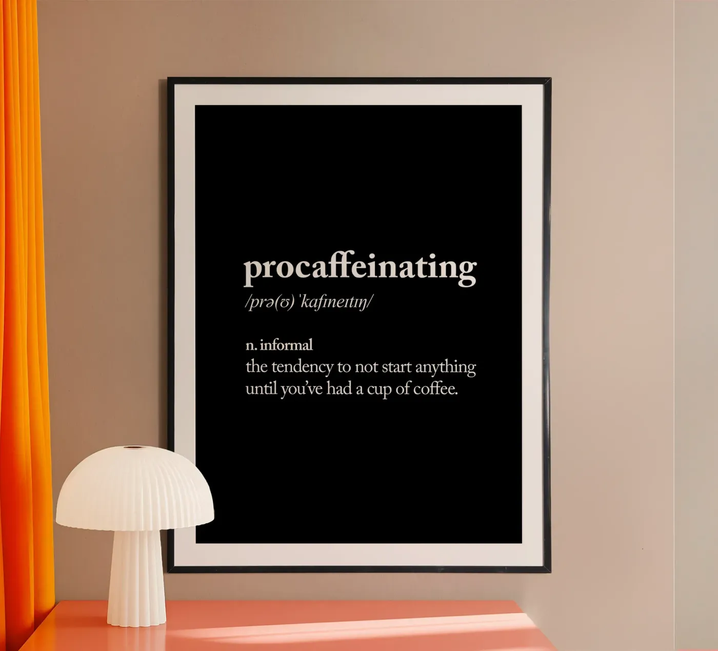 Procaffeinating poster by THE MOTIVATED TYPE